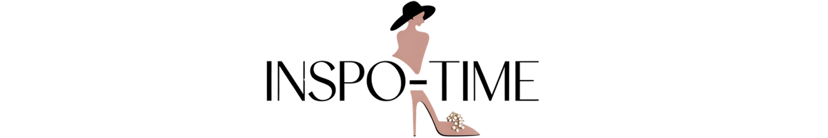 Inspo-Time - Fashion, Beauty and Everyday Style Inspiration